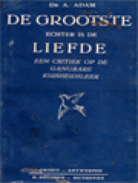 Image of De Grootste Echter Is De Liefde (Een Critiek Op De Gangbare Kuisheidsleer)