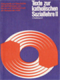 Texte Zur Katholischen Soziallehre II-2: Dokumente Zur Geschichte Des Verhaltnisses Von Kirche Und Arbeiterschaft Am Beispiel Der KAB