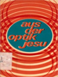 Image of Aus Der Optik Jesu: 36 Kapitel Zum Nachdenken / Paul Wollmann (Herausgegeben)