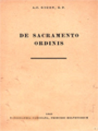 Image of De Sacramento Ordinis Praelectiones Quas Deo Auxillante In Univ. Frib. Helv.