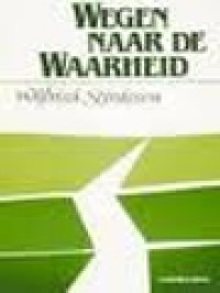 Image of Wegen Naar De Waarheid