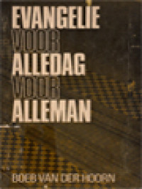 Image of Evangelie Voor Alledag, Voor Alleman: Een Interpretatie Van Het Evangelie Van Markus Naar Een Nieuwe Gestalte Van Christen-Zijn Toe