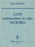 God Ontmoeten In Zijn Woord: Inleiding Tot De 