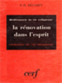 Image of La Rénovation Dans L'esprit: Problémes De Vie Religieuse, Redécouvrir La Vie Religieuse