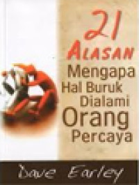 Image of 21 Alasan Mengapa Hal Buruk Dialami Orang Percaya