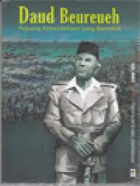 Image of Daud Beureueh: Pejuang Kemerdekaan Yang Berontak