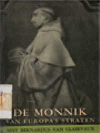 Image of De Monnik Van Europa's Straten: Sint Bernardus Van Clairvaux