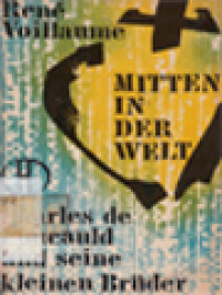 Image of Mitten In Der Welt: Charles De Foucauld Und Seine Kleinen Bruder