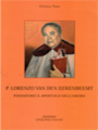 Image of P. Loorenzo Van Den Eerenbeemt: Fondatore E Apostolo Dell'Amore