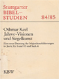 Image of Jahwe-Visionen Und Siegelkunst, Eine Neue Deutung Der Majestätsschilderungen In Jes 6, Ez 1 Und 10 Und Sach 4