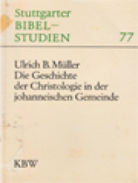 Image of Die Geschichte Der Christologie In Der Johanneischen Gemeinde