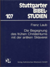 Image of Die Begegnung Des Frühen Christentums Mit Der Antiken Sklaverei