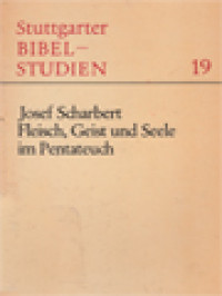 Image of Fleisch, Geist Und Seele Im Pentateuch: Ein Beitrag Zur Anthropoloie Der Pentateuchquellen