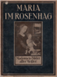 Image of Maria Im Rosenhag: Madonnen-Bilder Alter Deutscher Und Niederländische-Flämischer Meister