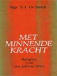 Image of Met Minnende Kracht: Reisplan Voor Een Gelovig Leven