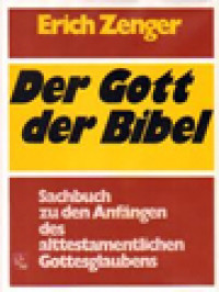 Image of Der Gott Der Bibel: Sacbuch Zu Den Anfängen Des Alttestamentlichen Gottesglaubens
