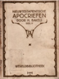 Image of Nieuwtestamentische Apocriefen Of Het Nadere Over Jezus II: Zijne Ouders En Apostelen En Andere (Voornamelijk Nieuwtestamentische) Personen, Volgens Schrijvers Vooral Uit De Eerste Twee Onzer Jaartelling: In Twee Deelen
