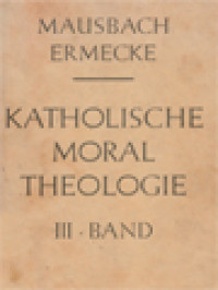 Image of Katholische Moral Theologie III: Die Spezielle Moral, 2. Teil Der Irdische Pflichtenkreis