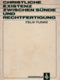 Image of Christliche Existenz Zwischen Sünde Und Rechtfertigung: Das Problem Der Andachtsbeichte In Der Modernen Theologie