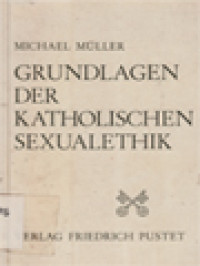 Image of Grundlagen Der Katholischen Sexualethik