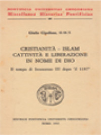 Image of Cristianità - Islam Cattività E Liberazione In Nome Di Dio: Il Tempo Di Innocenzo III Dopo 'Il 1187'
