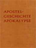 Apostelgeschichte Und Apokalypse: Nach Der Reich-Gottes-Bibel