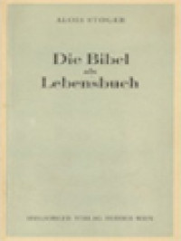 Image of Die Bibel Als Lebensbuch: Eine Praktische Einführung In Fruchtbringendes Bibellesen
