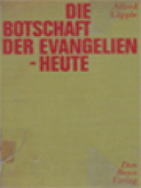 Image of Die Botschaft Der Evangelienheute: Ein Handbuch Für Die Schriftlesung Und Verkündigung