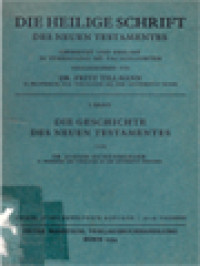 Image of Die Heilige Schrift Des Neuen Testamentes I: Die Geschichte Des Neuen Testemantes
