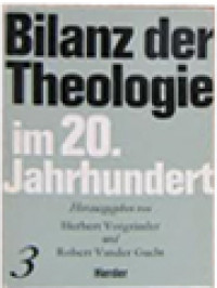 Image of Bilanz Der Theologie Im 20. Jahrhundert III: Perspektiven, Strömungen, Motive In Der Christlichen Und Nichtchristlichen Welt / Herbert Vrogrimler, Robert Vander Gucht (Herausgegeben)