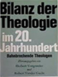 Image of Bilanz Der Theologie Im 20. Jahrhundert: Bahnbrechende Theologen / Herbert Vrogrimler, Robert Vander Gucht (Herausgegeben)