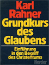 Image of Grundkurs Des Glaubens: Einführung In Den Begriff Des Christentums