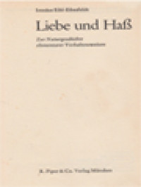 Image of Liebe Und Haß: Zur Naturgeschichte Elementer Verhaltensweisen