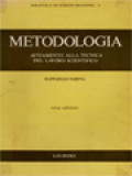 Metodologia: Avviamento Alla Tecnica Del Lavoro Scientifico