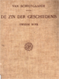 Image of De Zin Der Geschiedenis: Een Wijsgeerige Bespreking Van Den Gang Der Mensheid II. Geschiedkundige Theorieën