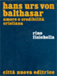 Image of Hans Urs von Balthasar: Dinamica Dell'amore E Credibilità Del Cristianesimo