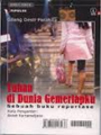 Image of Tuhan Di Dunia Gemerlapku: Sebuah Buku Reportase