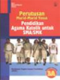 Image of Perutusan Murid-Murid Yesus: Pendidikan Agama Katolik Untuk SMA/SMK, Buku Siswa 3A
