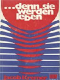 Image of ...Denn Sie Werden Leben - 6 Kapitel über Tod, Auferstehung, Neues Leben