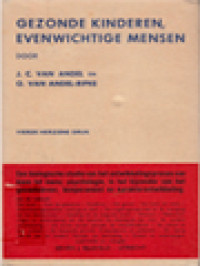 Image of Gezonde Kinderen, Evenwichtige Mensen - Een Biologische Studie Van Het Ontwikkelingsproces Van Kiem Tot Mens; Psychologie, In Het Bijzonder Van Het Gevoelsleven; Temperament En Karakterontwikkeling
