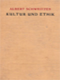 Kultur Und Ethik: Kulturphilosophie - Zweiter Teil