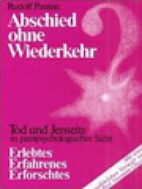 Image of Abschied Ohne Wiederkehr? Tod Und Jenseits In Parapsychologischer Sicht: Erlebtes - Enfahrenens - Erforschtes