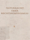 Naturrecht Oder Rechtspositivismus? / Werner Maihofer (Herausgegeben)
