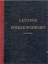 Image of Leutige Spreekwoorden: Op Rijm Gezet En Geillustreerd