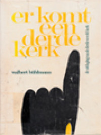 Image of Er Komt Een Derde Kerk: De Uitdaging Van De Derde-Wereldkerk