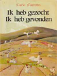 Image of Ik Heb Gezocht, Ik Heb Gevonden: Mijn Ervaring Met God En Met De Kerk