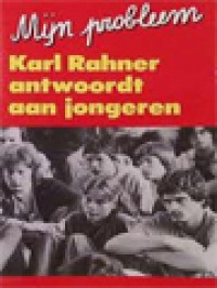 Image of Mijn Probleem: Karl Rahner Antwoordt Aan Jongeren