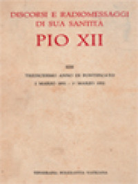 Image of Discorsi E Radiomessaggi Di Sua Santità Pio XII (XIII): Tredicesimo Anno Di Pontificato 2 Marzo 1951-1˚ Marzo 1952