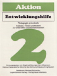 Image of Aktion Entwicklungshilfe II: Pädagogik Provokativ. Analysen, Thesen Und Modelle Zur Unterrichts- Und Informationsarbeit