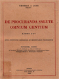 Image of De Procuranda Salute Omnium Gentium, Libri I-IV: Opus Institutis Religiosis Et Missionariis Propositum
